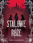 Stalowe róże