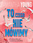 To, czego nie mówimy