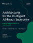 Architectures for the Intelligent AI-Ready Enterprise. Building real-world solutions with MongoDB