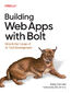 Building Web Apps with Bolt. Unlock the Future of AI-First Development