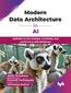 Modern Data Architecture in AI Modern Data Architecture in AI