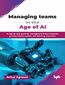 Managing teams in the Age of AI