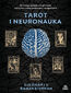 Tarot i neuronauka Jak intuicja, symbole i energia umysłu tworzą most między świadomością a przepowiednią