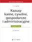 Kazusy karne cywilne gospodarcze i administracyjne Kazusy karne cywilne gospodarcze i administracyjne