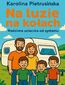 Na luzie, na kołach. Rodzinna ucieczka od systemu Na luzie, na kołach. Rodzinna ucieczka od systemu