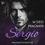 W sieci pragnień. Sergio #2. Bracia Rusto #2