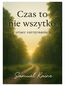 Czas to nie wszystko o sztuce zatrzymania się