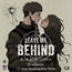 Leave Me Behind