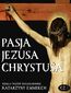 Pasja Jezusa Chrystusa według widzeń błogosławionej Katarzyny Emmerich. Część 1: Ostatnie tygodnie przed męką. Nauki Jezusa w świątyni