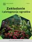 Zakładanie i pielęgnacja ogrodów Zakładanie i pielęgnacja ogrodów