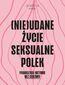 (Nie)udane życie seksualne Polek