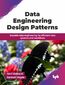 Data Engineering Design Patterns