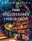 Pani bibliotekarka i magia snów Pani bibliotekarka i magia snów