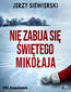 Nie zabija się Świętego Mikołaja