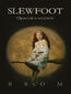Slewfoot. Opowieść o wiedźmie