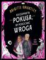 Nieodparta pokusa, by pokochać wroga