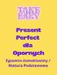 Czas Present Perfect dla opornych