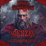 Mieszko. Na krwawym szlaku