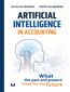 Artificial Intelligence in Accounting. What the past and present mean for the future