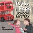London mystery. Patka i Pepe