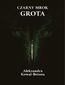 Czarny mrok Grota