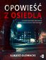 Opowieść z osiedla