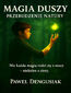 Magia duszy: przebudzenie natury