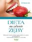 Dieta na zdrowe zęby