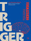 Trigger. Jak odzyskać wpływ, kiedy steruje nami przeszłość