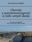 Choroby z autoimmunoagresji a ciało-umysł-dusza