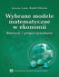 Wybrane modele matematyczne w ekonomii. Równość i proporcjonalność