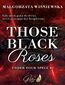 Those Black Roses. Under Your Spell. Tom 1