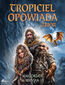 Tropiciel opowiada
