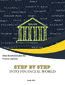Step by Step into Financial World