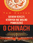 Siedem rzeczy, których nie wolno powiedzieć o Chinach