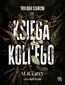 Księga Koli'ego. Trylogia Szańców. Tom 1