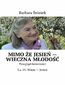 Mimo że jesień - wieczna młodość