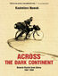 Across The Dark Continent. Bicycle Diaries from Africa 1931-1936