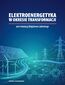 Elektroenergetyka w okresie transformacji