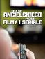 Ucz sie angielskiego przez filmy i seriale