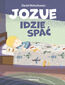 JOZUE IDZIE SPAĆ