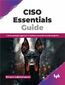 CISO Essentials Guide