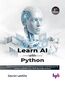 Learn AI with Python - 2nd Edition