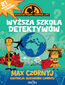 Heraklia Płaro i Arnold Lupę (Tom 3). Heraklia Płaro i Arnold Lupę. Wyższa szkoła detektywów