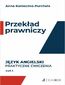 Przekład prawniczy. Praktyczne ćwiczenia. Język angielski