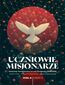 Uczniowie misjonarze. Materiały homiletyczne na rok liturgiczny 2025/2026 Cykl A, cz. 2