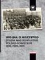 Wojna o wszystko.Studia nad konfliktem polsko-sowieckim 1919-1920-1921