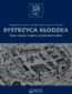 Bystrzyca Kłodzka. Zarys rozwoju miasta na przestrzeni wieków