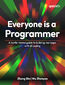 Everyone Is a Programmer. A battle-tested guide to building real apps with AI coding