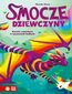 Smocze Dziewczyny. Naomi, smoczyca o tęczowych łuskach